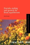 FRACTALS, SCALING AND GROWTH FAR FROM EQUILIBRIUM