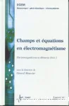 CHAMPS ET EQUATIONS EN ELECTROMAGNETISME