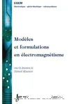 MODELES ET FORMULATIONS EN ELECTROMAGNETISME