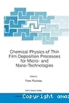 CHEMICAL PHYSICS OF THIN FILM DEPOSITION PROCESSES FOR MICRO- AND NANO- TECHNOLOGIES