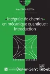 INTEGRALE DE CHEMIN EN MECANIQUE QUANTIQUE : INTRODUCTION