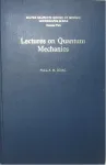 LECTURES ON QUANTUM MECHANICS