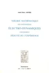 THEORIE MATHEMATIQUE DES PHENOMENES ELECTRO-DYNAMIQUES