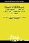 MEASUREMENT OF THE THERMODYNAMIC PROPERTIES OF SINGLE PHASES