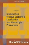 INTRODUCTION TO WAVE SCATTERING, LOCALIZATION AND MESOSCOPIC PHENOMENA