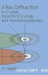 X-RAY DIFFRACTION IN CRYSTALS, IMPERFECT CRYSTALS, AND AMORPHOUS BODIES