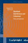 QUANTUM INTERFERENCE AND COHERENCE