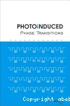 PHOTOINDUCED PHASE TRANSITIONS