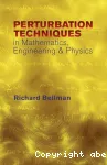 PERTURBATION TECHNIQUES IN MATHEMATICS, ENGINEERING & PHYSICS