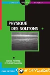 PHYSIQUE DES SOLITONS