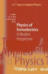 PHYSICS OF FERROELECTRICS