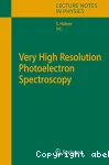 VERY HIGH RESOLUTION PHOTOELECTRON SPECTROSCOPY