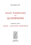 TRAITE ELEMENTAIRE DES QUATERNIONS