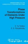 PHASE TRANSFORMATIONS OF ELEMENTS UNDER HIGH PRESSURE