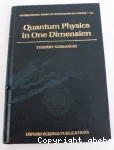 QUANTUM PHYSICS IN ONE DIMENSION