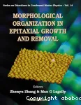 MORPHOLOGICAL ORGANIZATION IN EPITAXIAL GROWTH AND REMOVAL