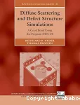 DIFFUSE SCATTERING AND DEFECT STRUCTURE SIMULATIONS