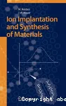 ION IMPLANTATION AND SYNTHESIS OF MATERIALS