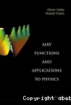 AIRY FUNCTIONS AND APPLICATIONS TO PHYSICS