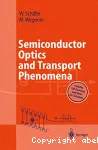 SEMICONDUCTOR OPTICS AND TRANSPORT PHENOMENA