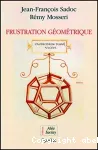 FRUSTATION GEOMETRIQUE