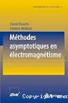 METHODES ASYMPTOTIQUES EN ELECTROMAGNETISME