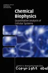 CHEMICAL BIOPHYSICS