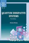 QUANTUM DISSIPATIVE SYSTEMS