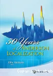 50 YEARS OF ANDERSON LOCALIZATION