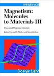 MAGNETISM : MOLECULES TO MATERIALS III