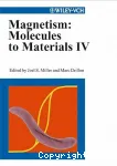 MAGNETISM : MOLECULES TO MATERIALS IV