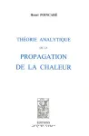 THEORIE ANALYTIQUE DE LA PROPAGATION DE LA CHALEUR