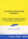 AUTOUR DU CENTENAIRE LEBESGUE