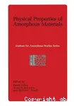 PHYSICAL PROPERTIES OF AMORPHOUS MATERIALS