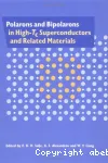 POLARONS AND BIPOLARONS IN HIGH-TC SUPERCONDUCTORS AND RELATED MATERIALS