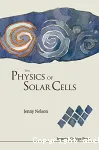 THE PHYSICS OF SOLAR CELLS