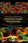 CONDUCTOR-INSULATOR QUANTUM PHASE TRANSITIONS