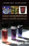 GOLD NANOPARTICLES FOR PHYSICS, CHEMISTRY AND BIOLOGY