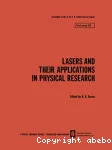 LASERS AND THEIR APPLICATIONS IN PHYSICAL RESEARCH