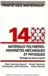 MATERIAUX POLYMERES : PROPRIETES MECANIQUES ET PHYSIQUES