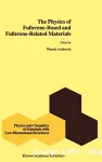 THE PHYSICS OF FULLERENE-BASED AND FULLERENE-RELATED MATERIALS