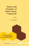 PHYSICS AND CHEMISTRY OF METAL CLUSTER COMPOUNDS