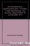 AUX FRONTIERES DE LA SPECTROSCOPIE LASER