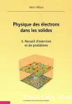 PHYSIQUE DES ELECTRONS DANS LES SOLIDES