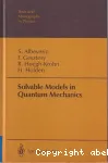 SOLVABLE MODELS IN QUANTUM MECHANICS