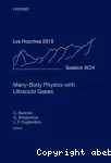 MANY-BODY PHYSICS WITH ULTRACOLD GASES