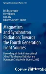 MAGNETISM AND SYNCHROTRON RADIATION : TOWARDS THE FOURTH GENERATION LIGHT SOURCE