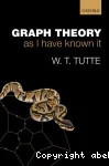 GRAPH THEORY AS I HAVE KNOWN IT