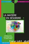 LA MATIERE EN DESORDRE