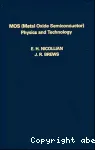 MOS (METAL OXIDE SEMICONDUCTOR) PHYSICS AND TECHNOLOGY